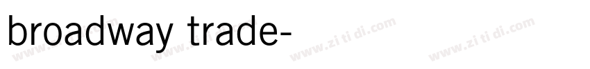 broadway trade字体转换
